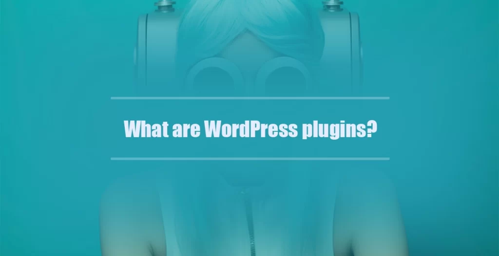 Understanding What WordPress Plugins Are and Why They Matter for Your Website